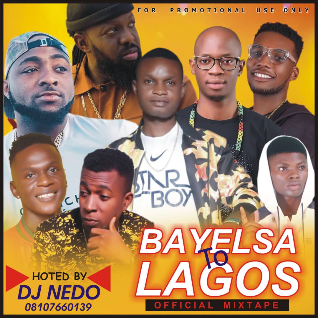 [MIXTAPE] Dj Nedo - Bayelsa To Lagos Mix 2