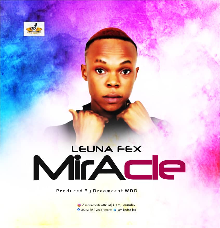 [MUSIC] Leuna Fex - Miracle (prod by Dreamcent) 3