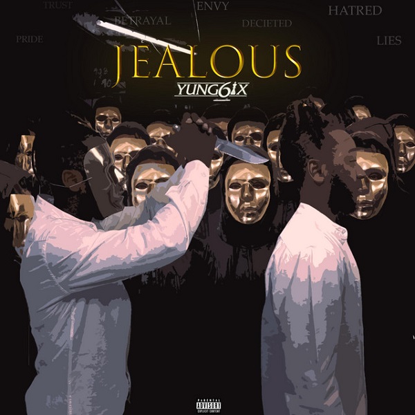 [MUSIC] Yung6ix - Jelo (Jealous) 18