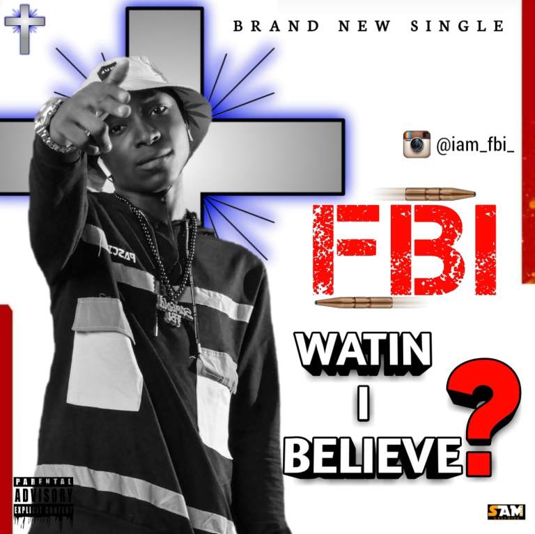 [MUSIC] FBI - Wetin I Believe 20