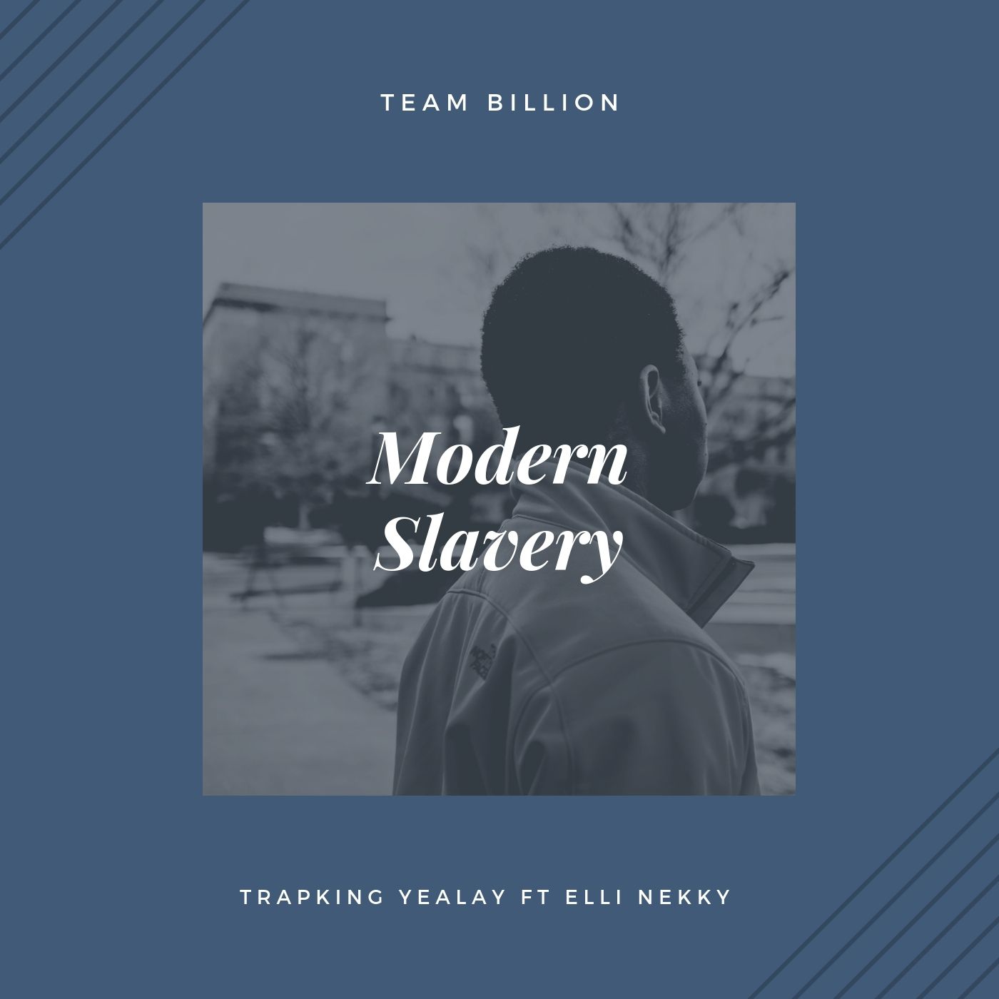 [Music] Trapking Yealey - "Modern Slavery" Ft Elli Nekky 20