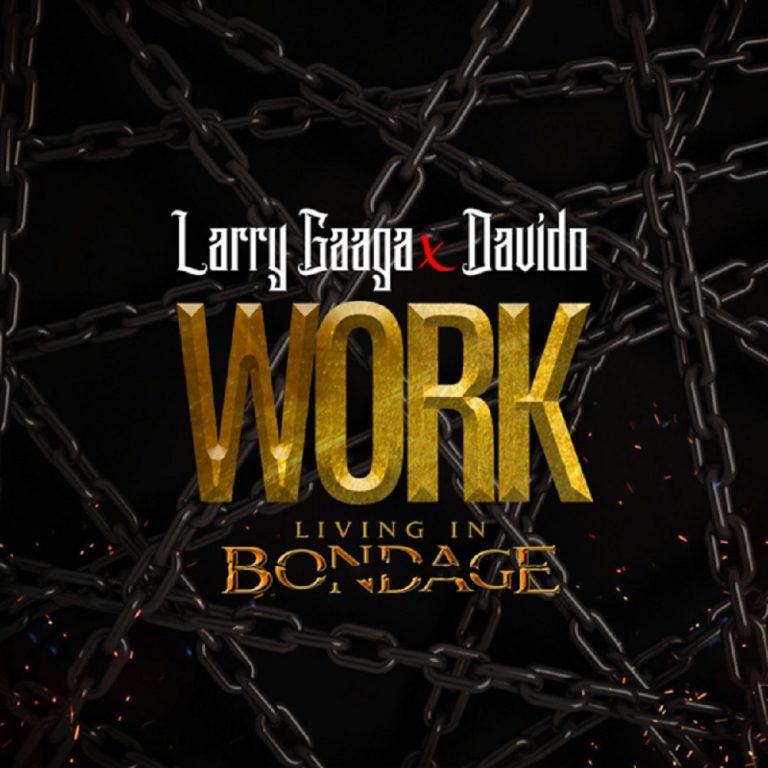 [Music] Larry Gaga Ft Davido - Work (Living in Bondage) 7