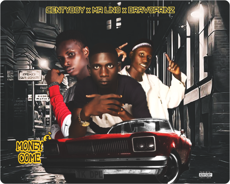 [Music] Centyboy - "Money Come" Ft Mr Lino x Bravoprinz (prod by YoungOG) 9