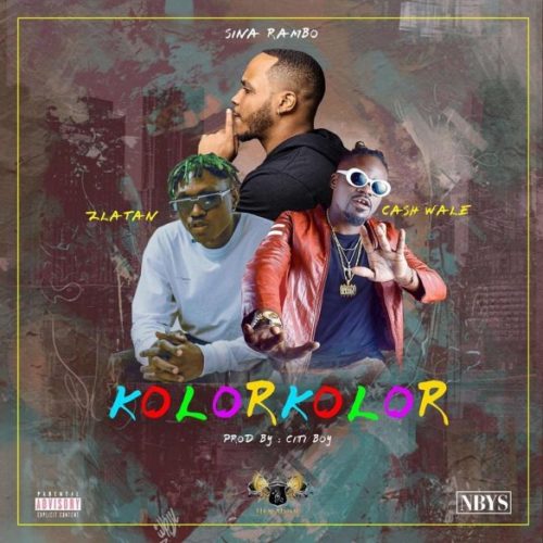 [Music] Sina Rambo – “Kolor Kolor” ft. Zlatan x Cash Wale 2