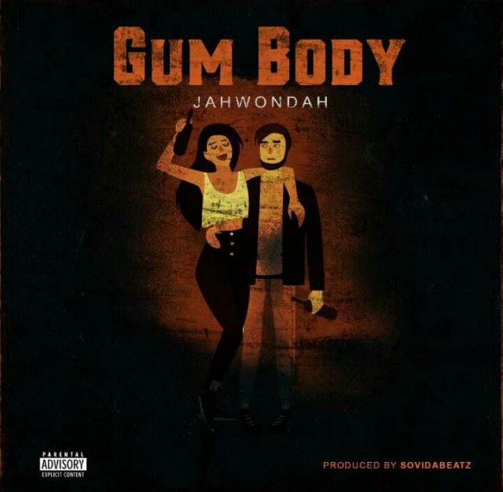 [Music] Jah Wondah - "Gum Body" (prod. Sovida) 5