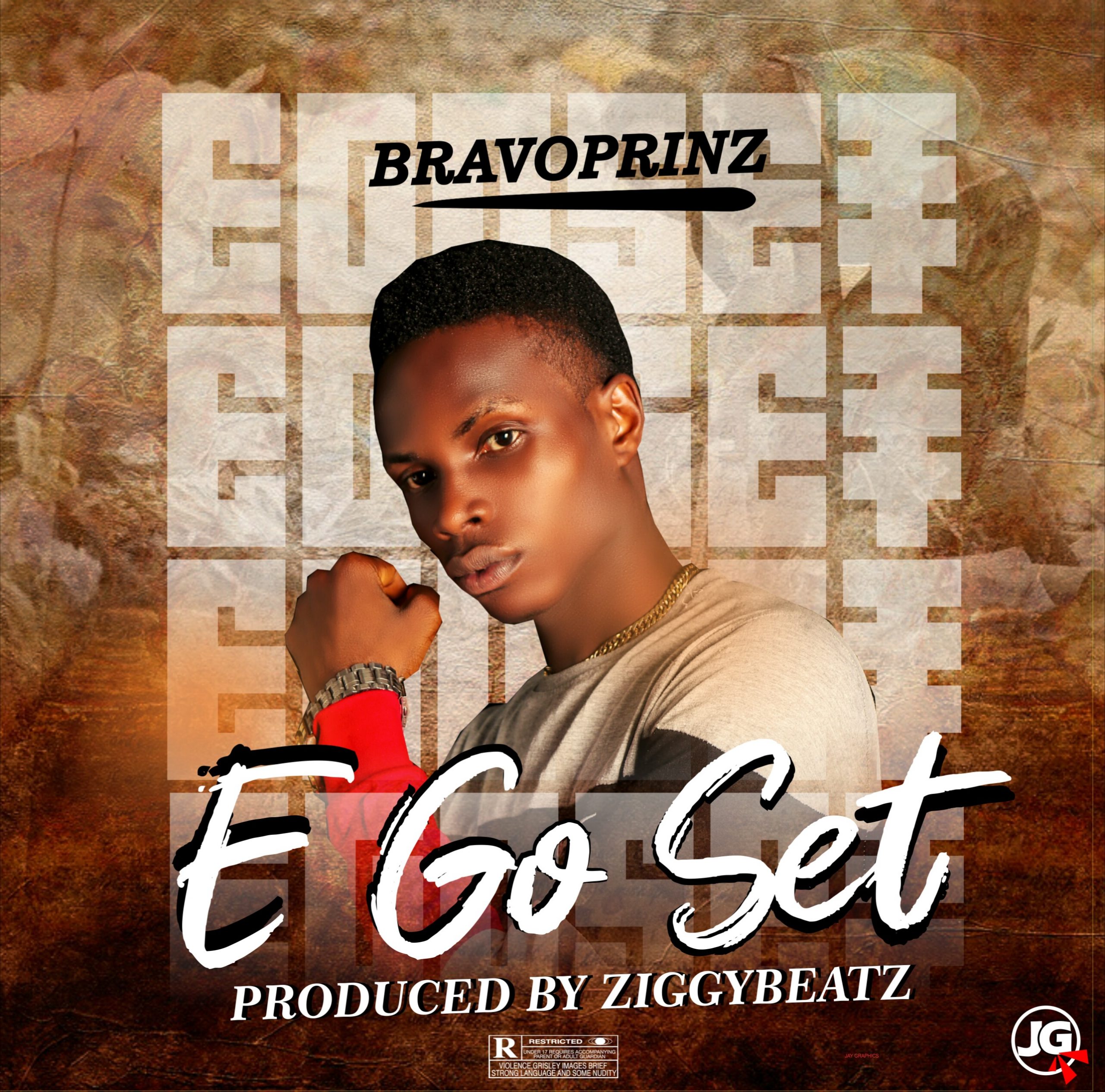 [Music] Bravoprinz - "E Go Set" (prod. Ziggy Beatz) 2