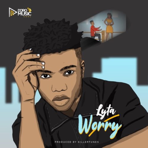 [Music] Lyta – “Worry” (Prod. by Killertunes) 3