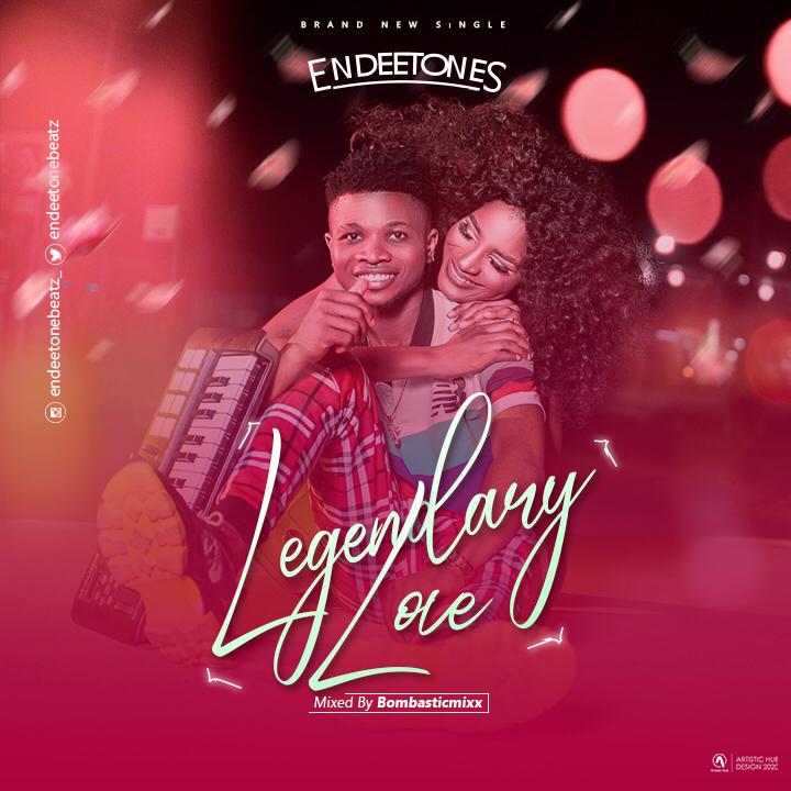 [Music] Endeetone -"Legendary Love" (prod by Mixxbombastic) 10