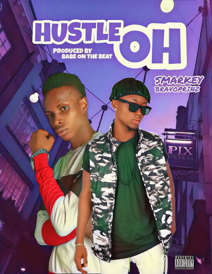 [Music] Smarkey -"Hustle Oh" Ft Bravoprinz 28