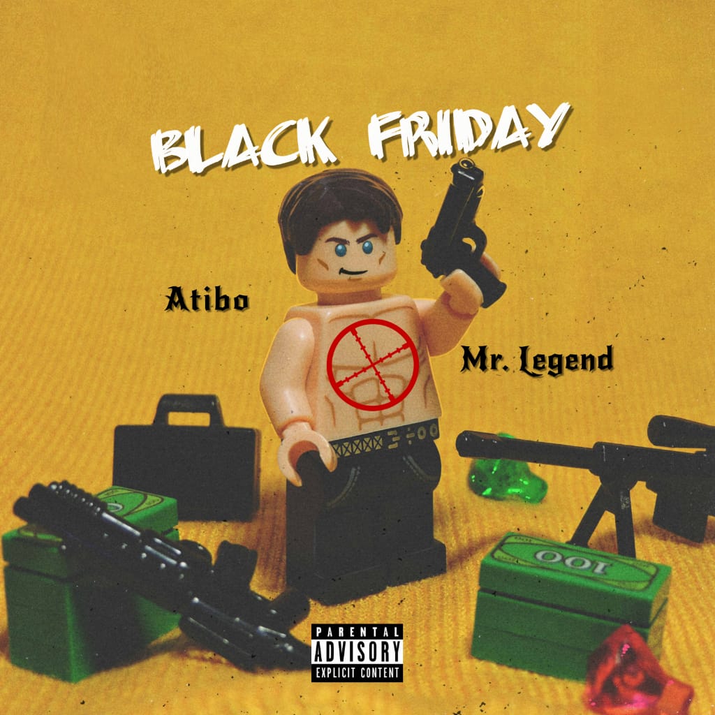 [Music] Atibo -"Black Friday" Ft Mr Legend (Prod. By Diamhorn) 7