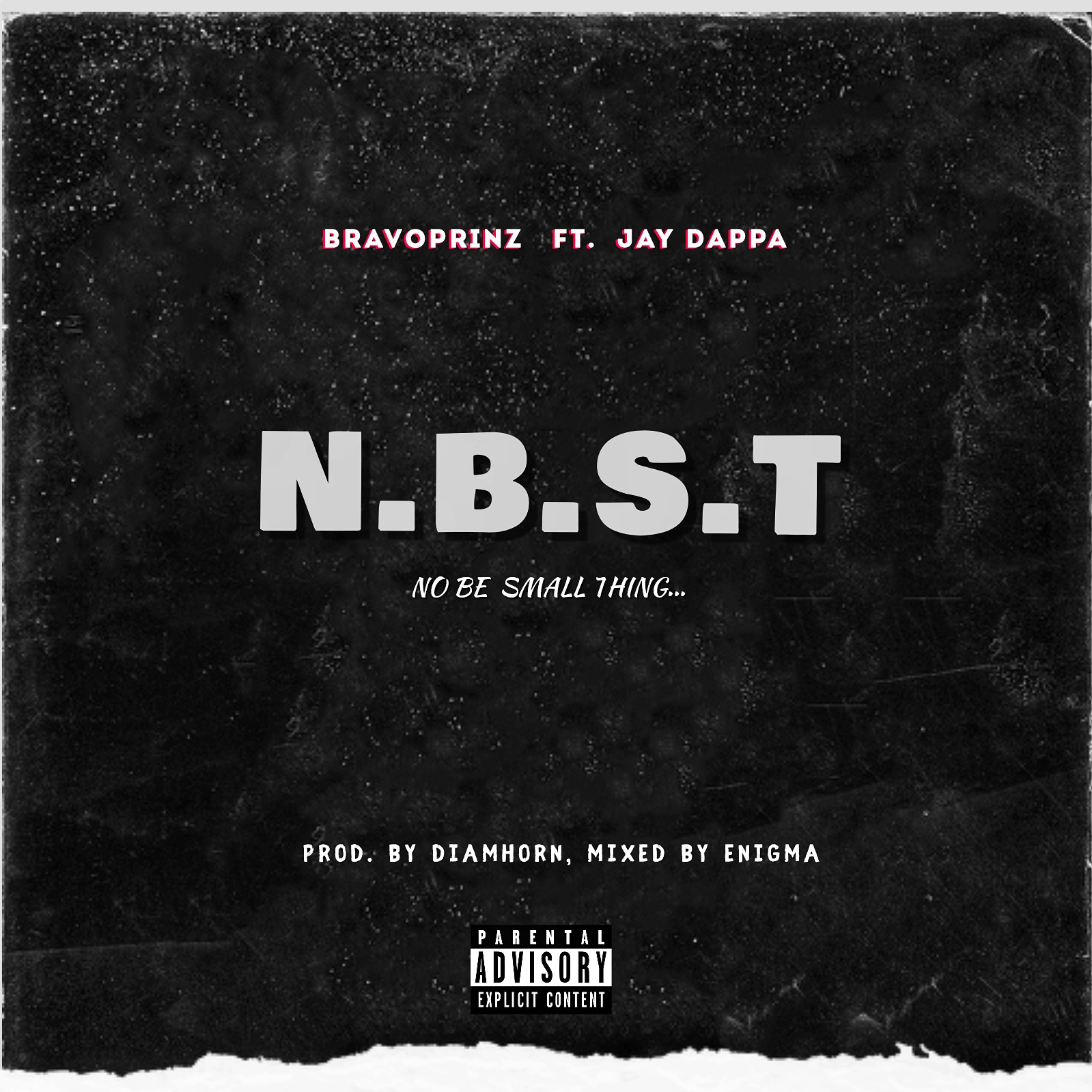 Bravoprinz -"No Be Small Thing" Ft Jay Dappa (NBST) 2