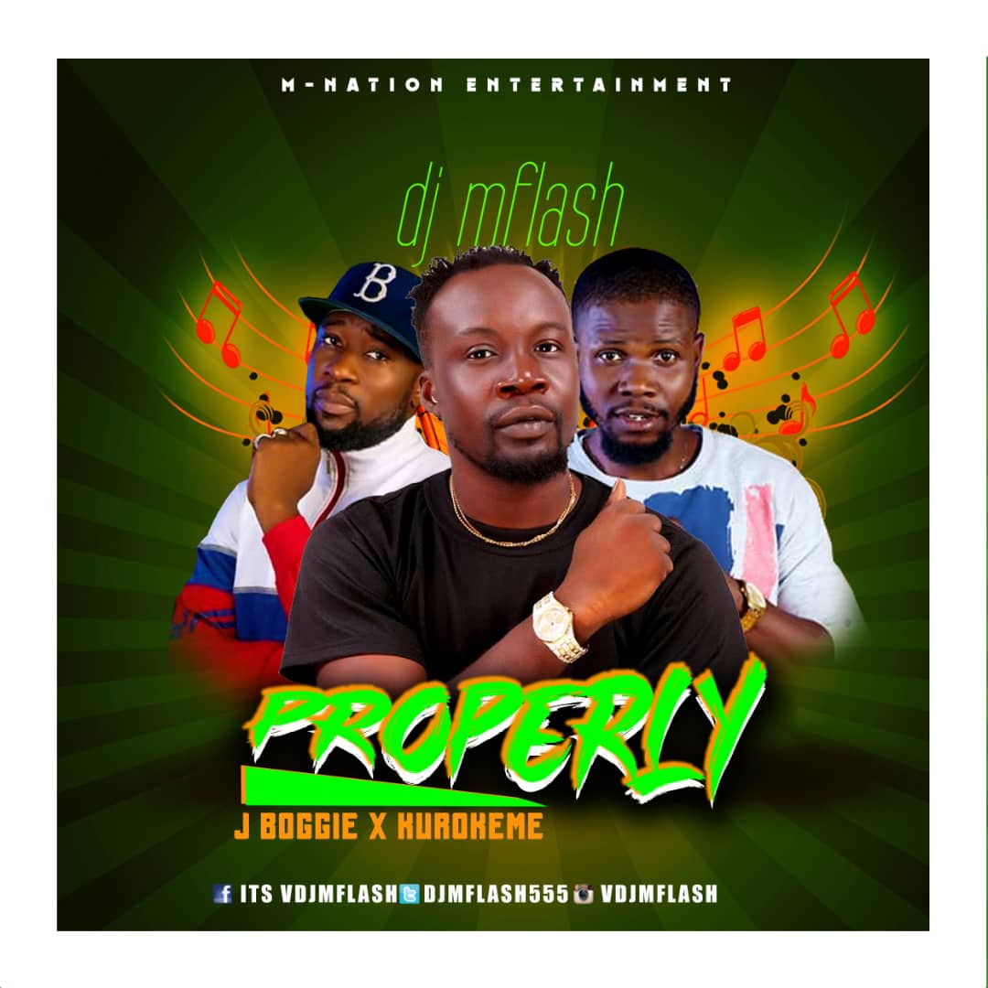 Dj Mflash -"Properly" Ft Kurokeme & J Boogie 12