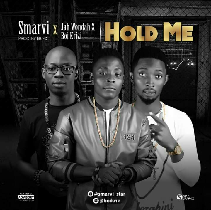 Smarvi -"Hold Me" Ft Jah Wondah & Boi Krizi 2