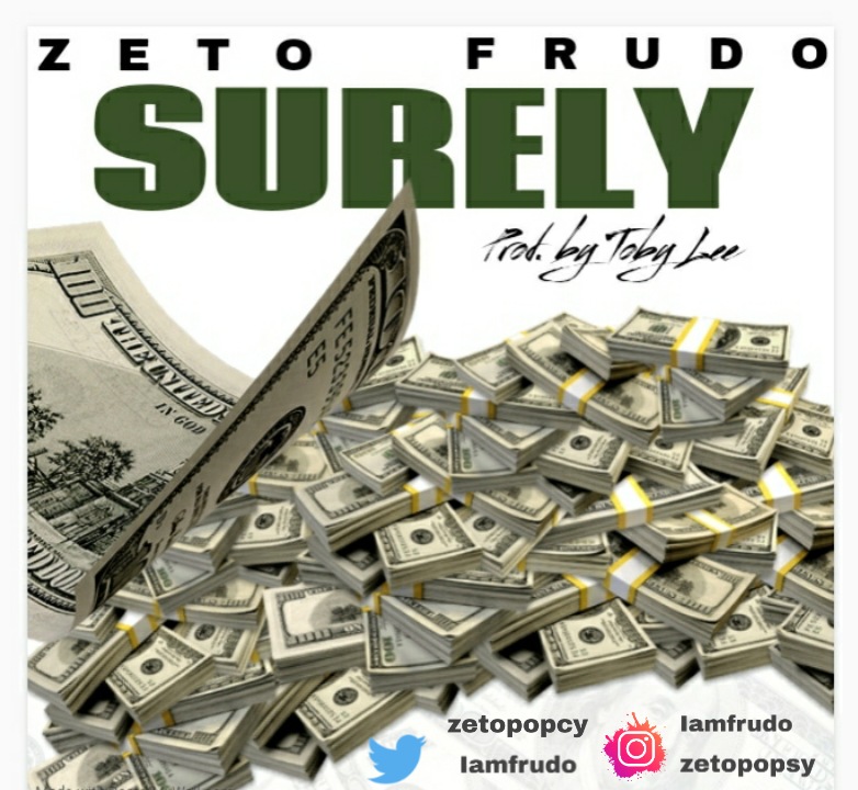 Zeto -"Surely" Ft Frudo 2