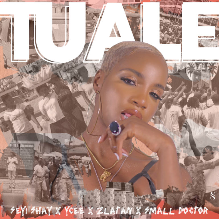 Seyi Shay – “Tuale” ft. Ycee, Zlatan, Small Doctor 4