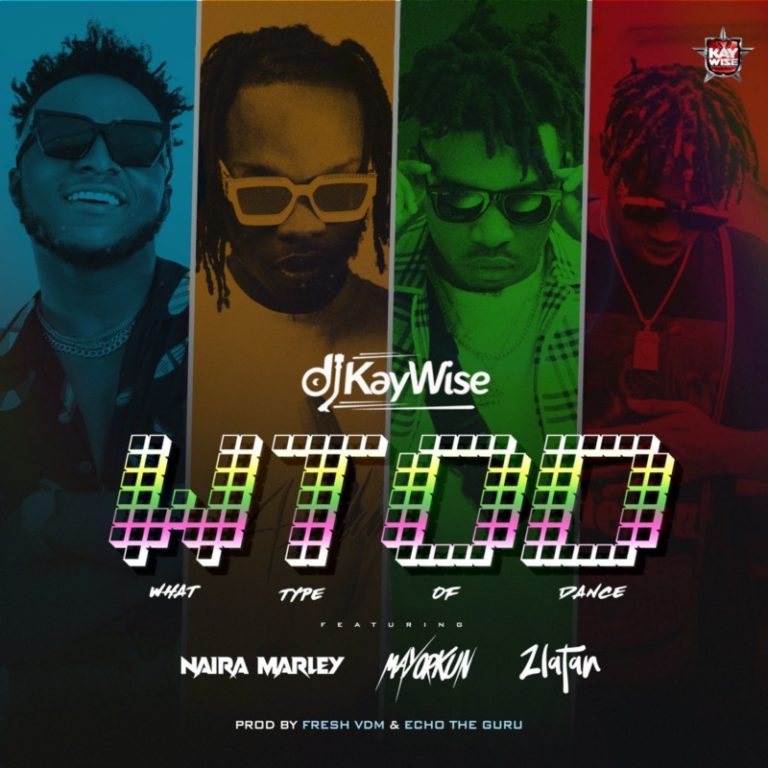 DJ Kaywise x Mayorkun, Naira Marley, Zlatan – “What Type Of Dance” 11