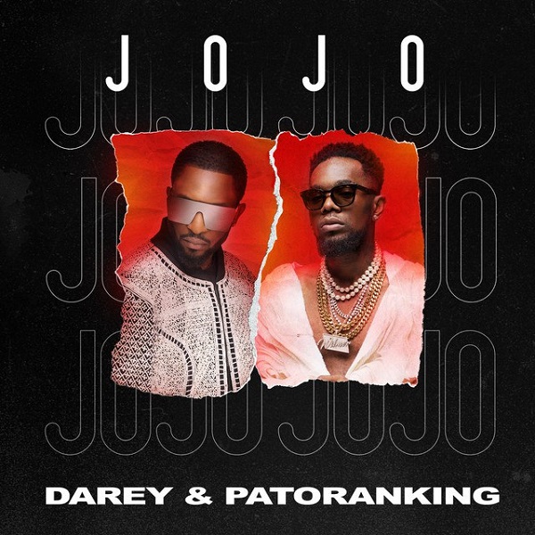 Darey – “Jojo” ft. Patoranking 3