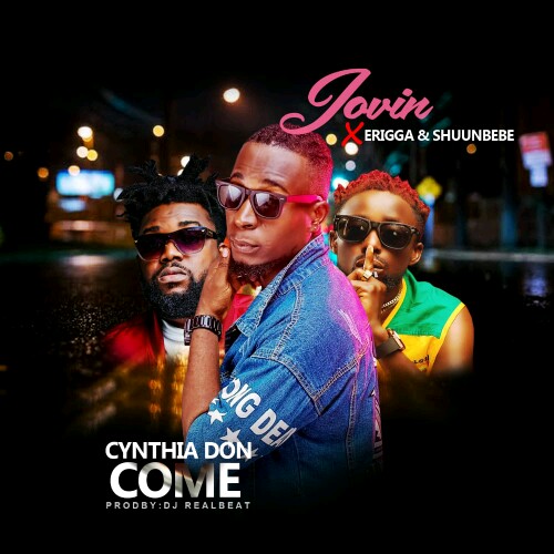 Jovin "Cynthia Don Come" Ft Erigga & Shunbebe (prod. Dj Realbeatz) 13