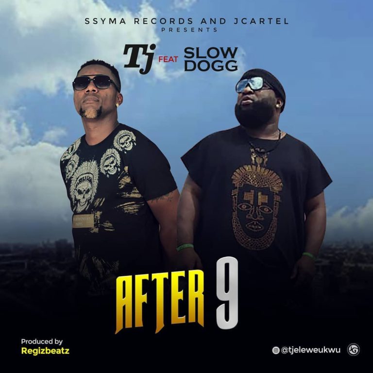 [Video + Audio] TJ – “After 9” ft. Slowdog (Prod. By Regizbeatz) 1