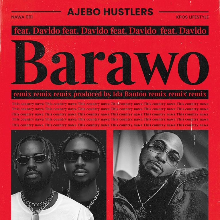 Ajebo Hustlers – “Barawo” (Remix) ft. Davido 24