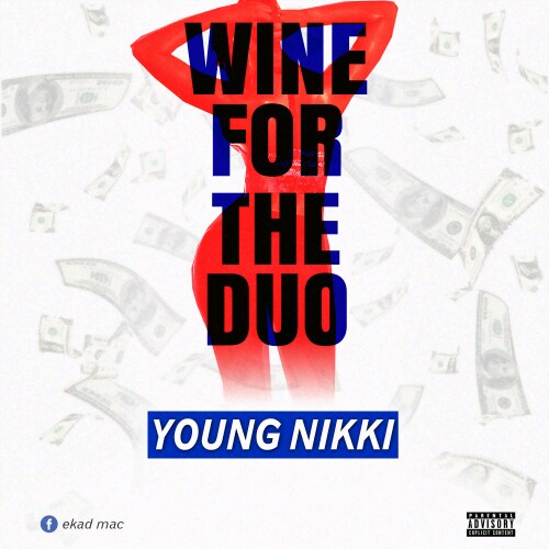 Young Nikki -"Whine For The Dough" 1