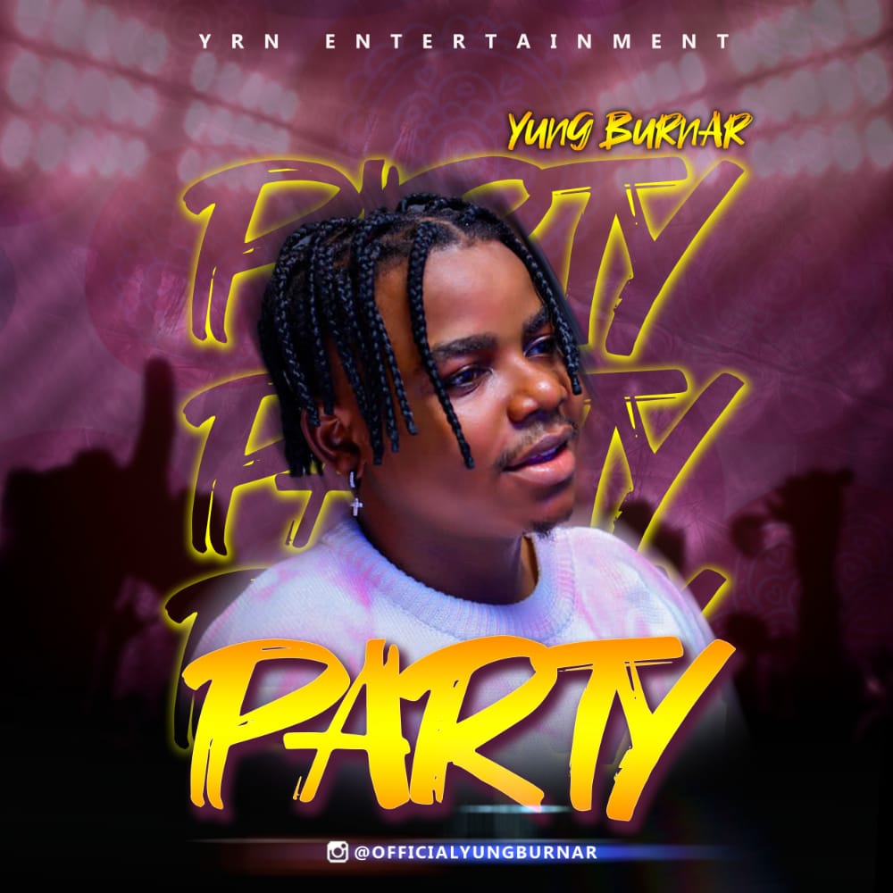 Yung Burnar -"Party" (prod. Dreamcent) 1