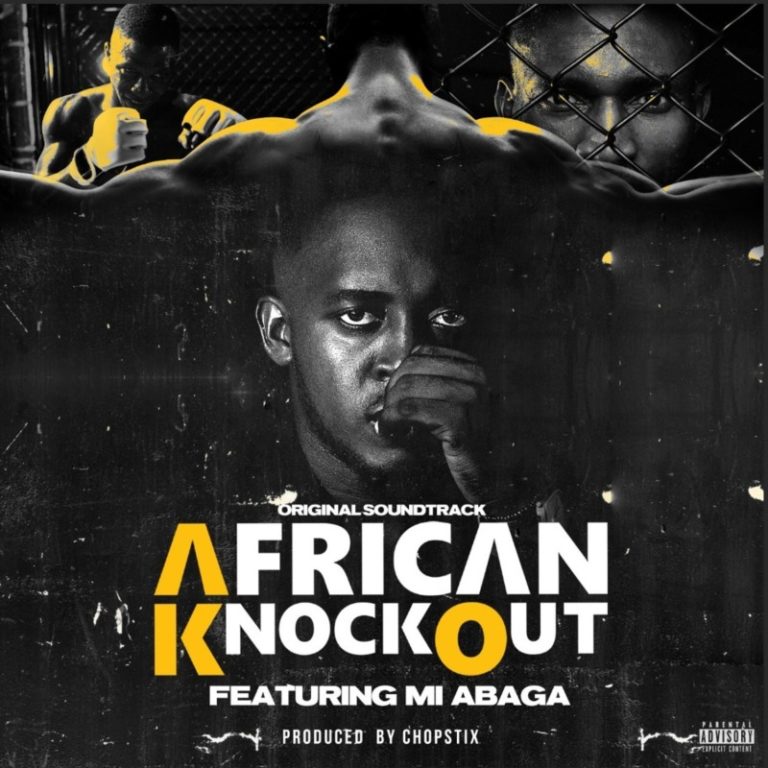 M.I Abaga – “African Knockout” (Prod. by Chopstix) 8