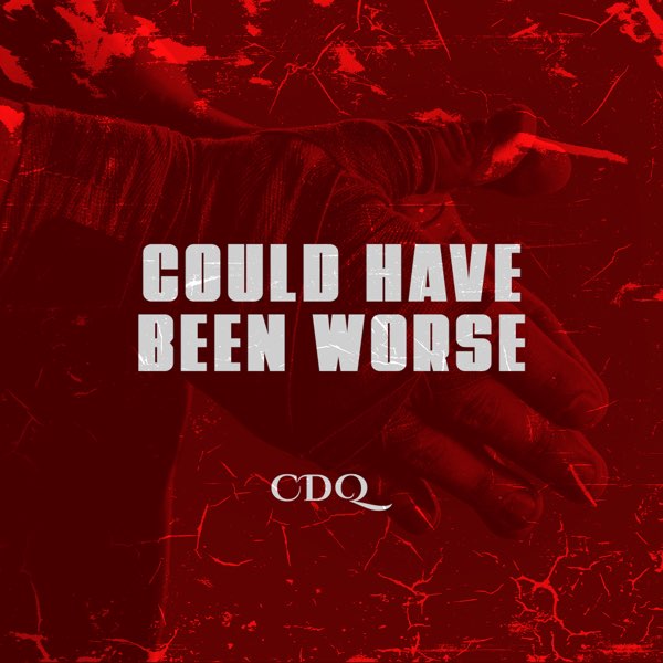 CDQ – “Could Have Been Worse” (Prod. Masterkraft) 10