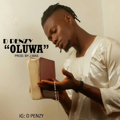 D Penzy -"Oluwa" 1