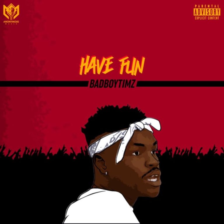 Bad Boy Timz – “Have Fun” 6