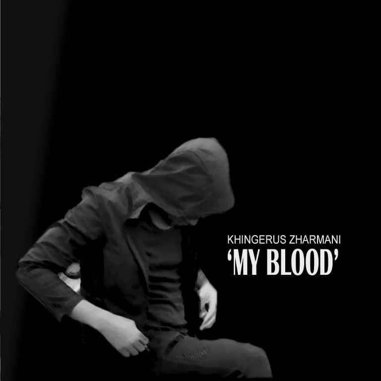 Khingerous Zharmani -"My Blood" 1