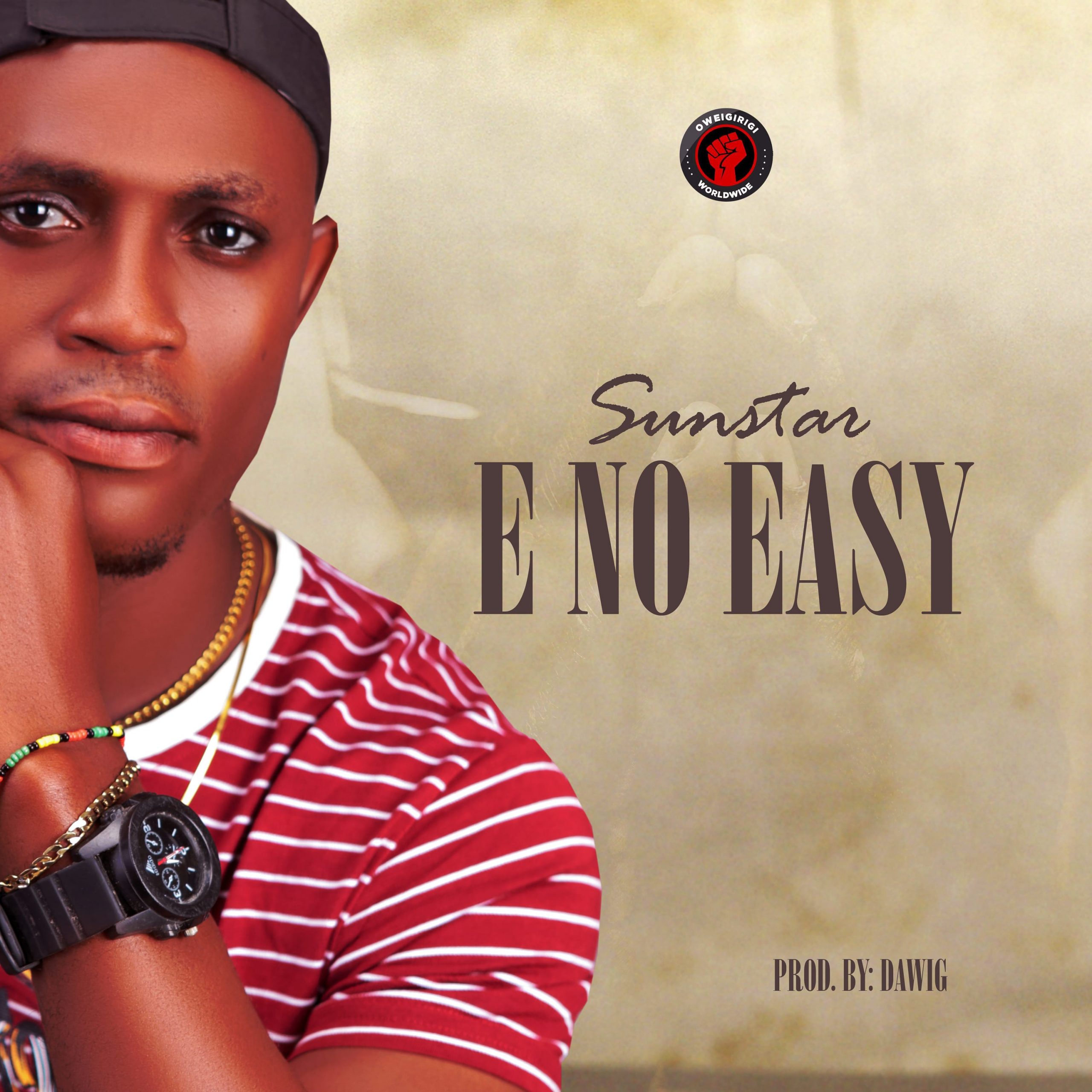 Sunstar -"E No Easy" (prod. Dawig) 15