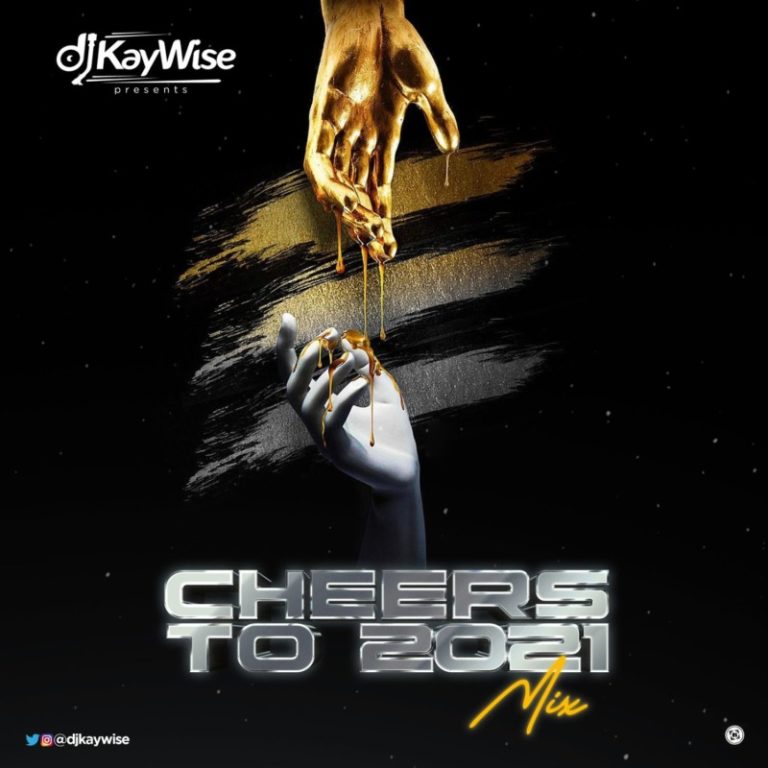 DJ Kaywise – “Cheers To 2021 Mix” 9