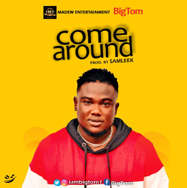 BigTom -"Come Around" (prod. Samleek) 2