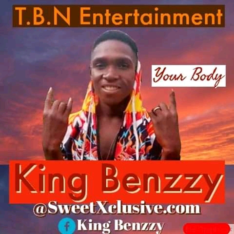 King Benzzy - Your Body 2