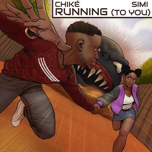 Chiké & Simi – Running (To You) 6