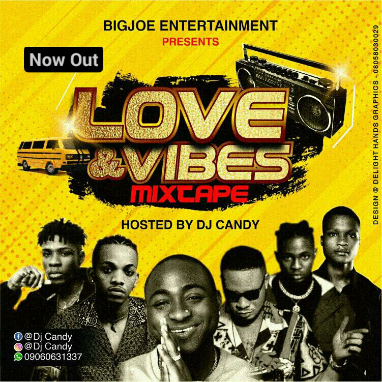 [Mixtape] Dj Candy - Love & Vibes || @djCandy 2