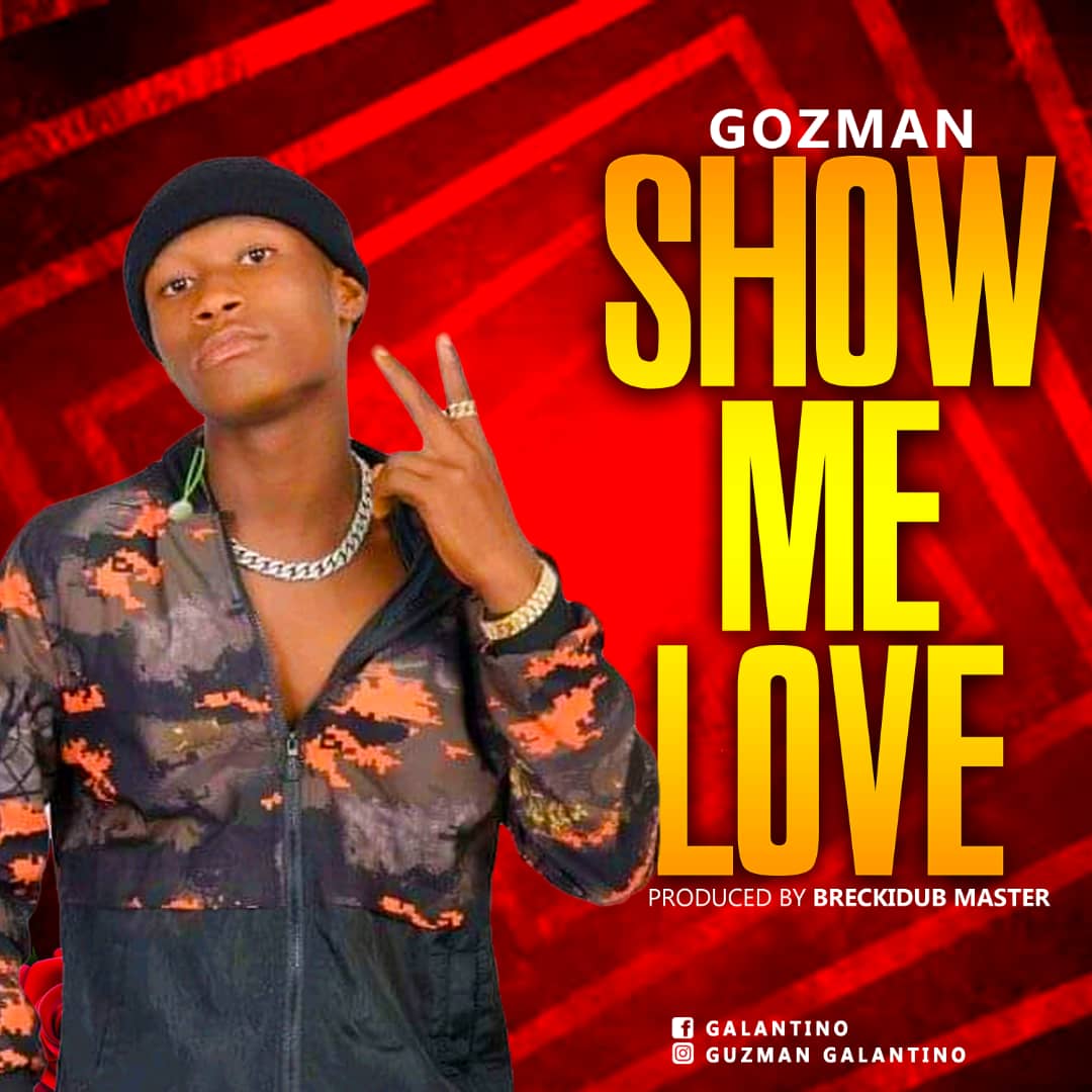 Gozman - Show Me Love 1