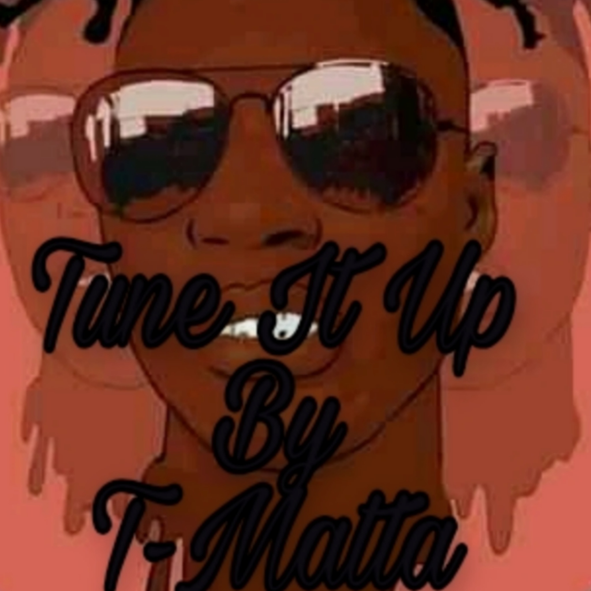 T-Matta - Tune It Up 2