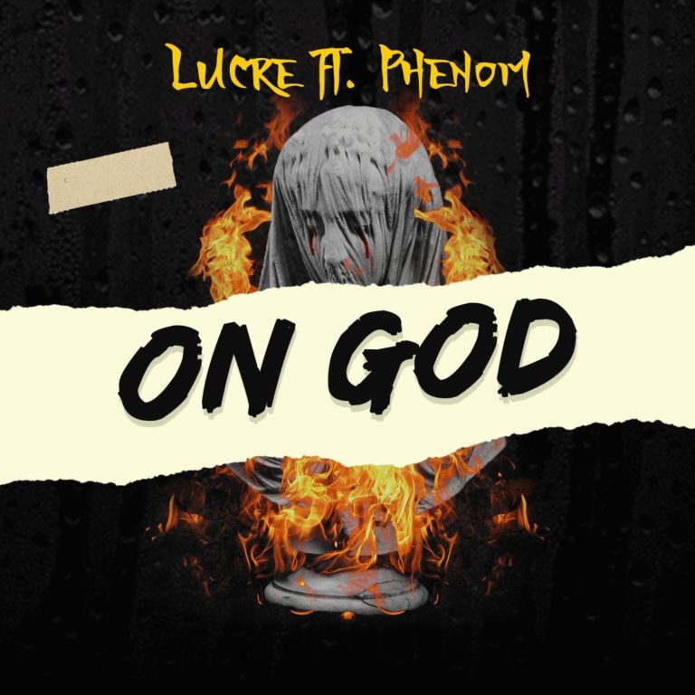 Lucre – “On God” ft. Phenom 3