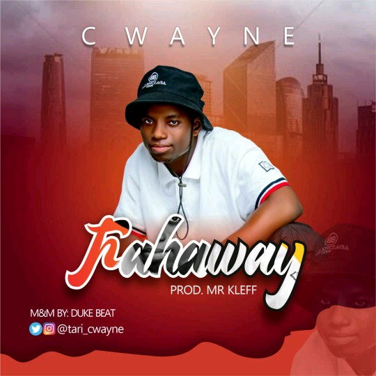 Cwayne -"Fahaway" (prod. Mr Kleff) 1