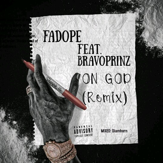 Fadope -"On God" (Remix) Ft. Bravoprinz 8