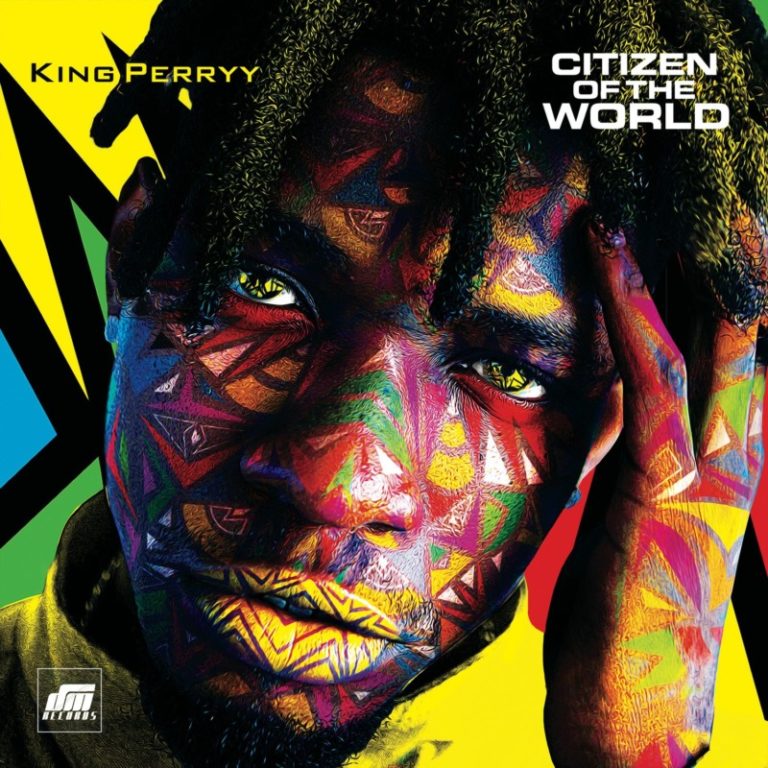 [Album] King Perryy – “Citizen Of The World” ft. Timaya, Phyno… 8