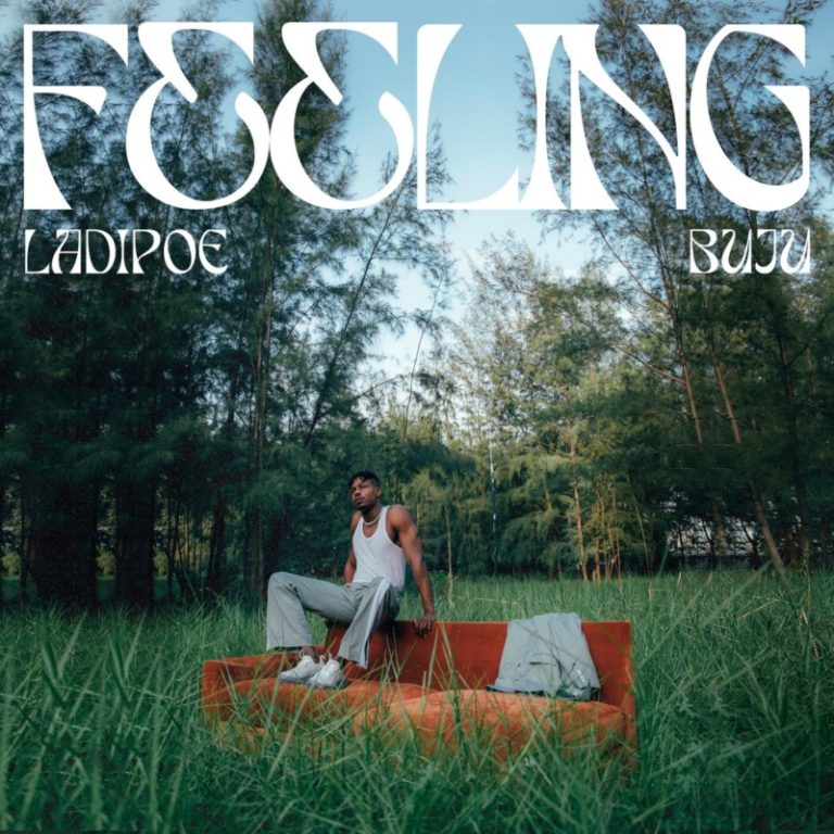 Ladipoe x Buju – “Feeling” (Prod. by Andre) 6