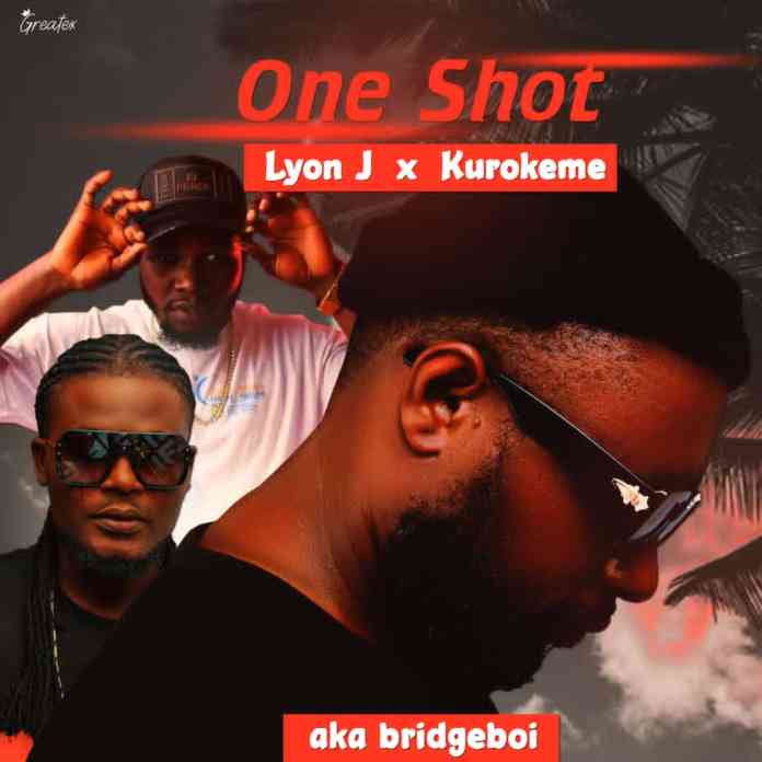 AKA_Bridgeboi – “One Shot” featuring Lyon J × Kurokeme 2