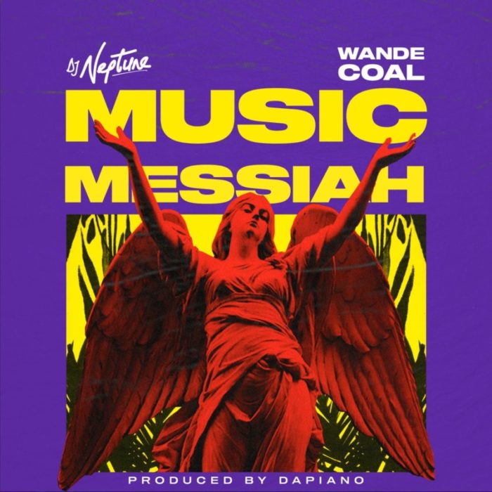 DJ Neptune x Wande Coal – “Music Messiah” 7