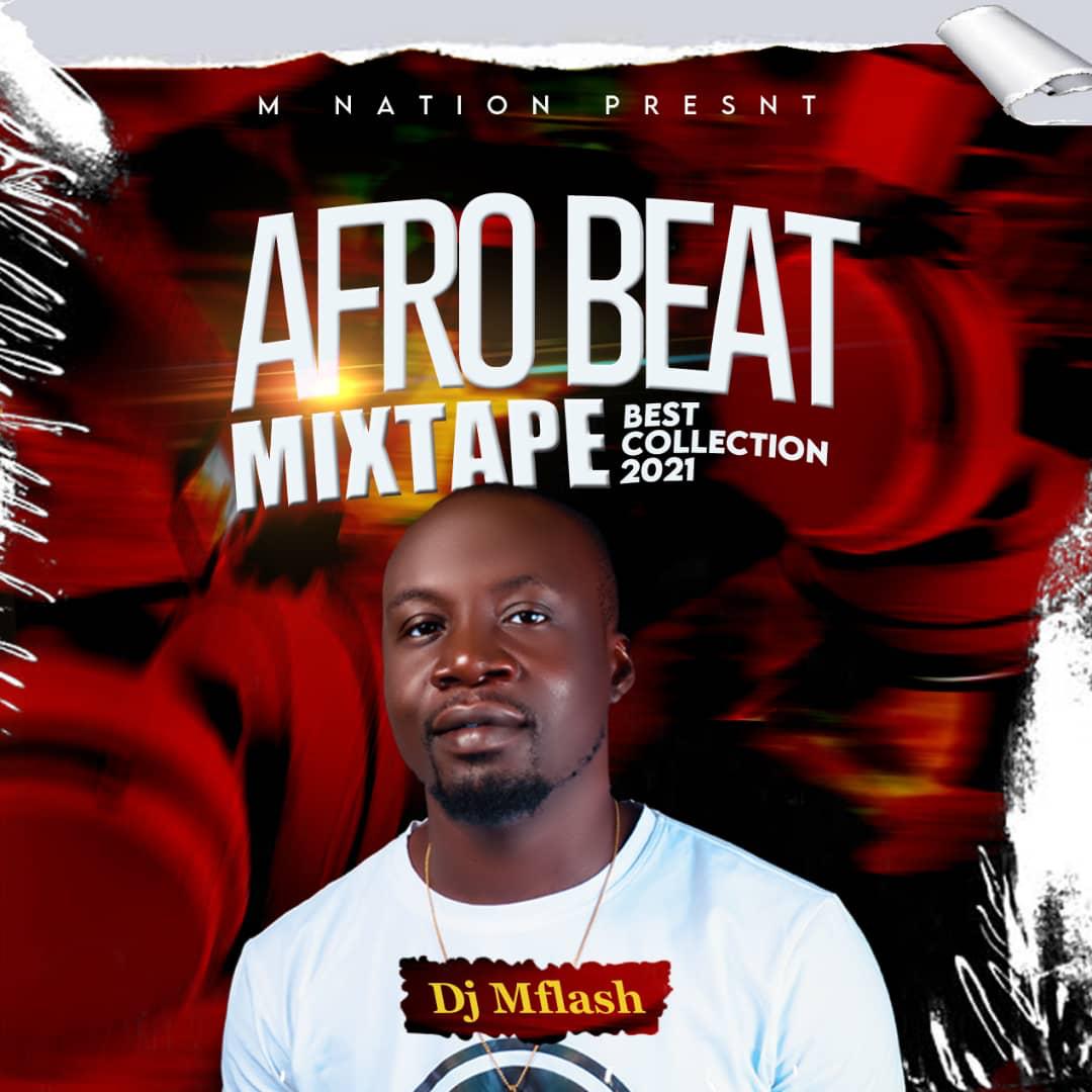 DeeJay MFlash -"Afrobeat Mixtape" Best Collection 2021 17