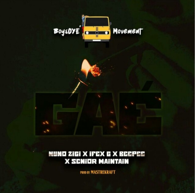 Nuno Zigi Ft. - "Gae" BeePee, Senior Maintain & Ifex G 1