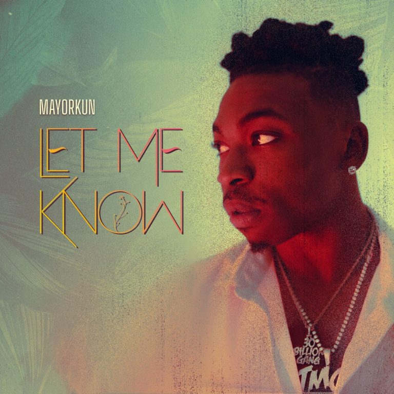 Mayorkun – “Let Me Know” 12