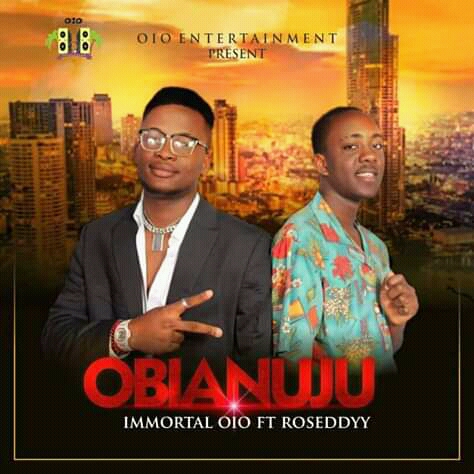 Immortal Oio - "Obianuju" ft Roseddyy 1